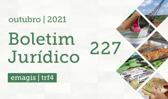 Leia mais sobre o artigo Boletim Jurídico reúne decisões proferidas pelo TRF4 em agosto e setembro (06/10/2021)