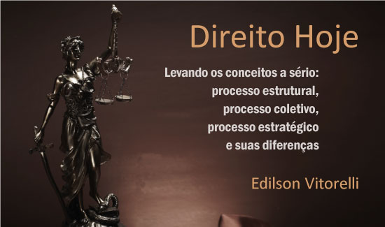 Leia mais sobre o artigo Novo artigo distingue processos estruturais, coletivos, estratégicos e de interesse público (18/10/2021)