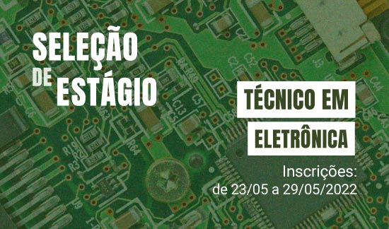 Leia mais sobre o artigo Tribunal abre inscrições para estágio em Técnico em Eletrônica na próxima segunda (23/5) (18/05/2022)