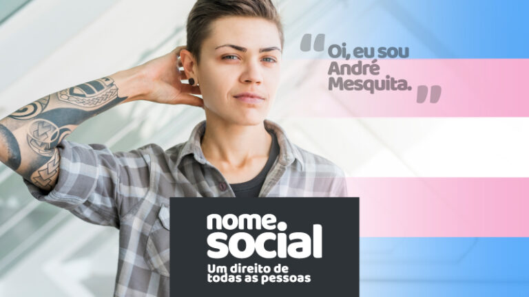 Leia mais sobre o artigo Nome social, um direito do cidadão (28/06/2022)