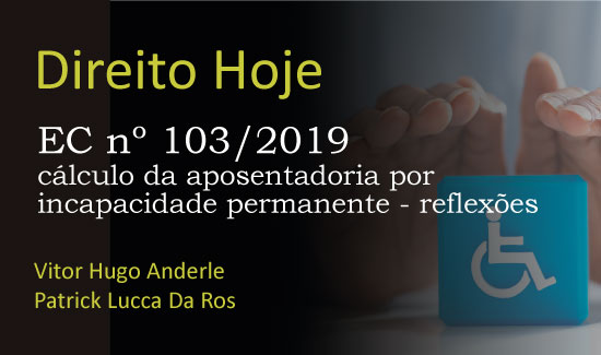 Leia mais sobre o artigo Artigo trata de alteração no cálculo de aposentadoria por invalidez (25/07/2022)