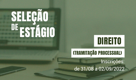 Leia mais sobre o artigo TRF4 inicia hoje inscrições para estágio em Direito (29/08/2022)