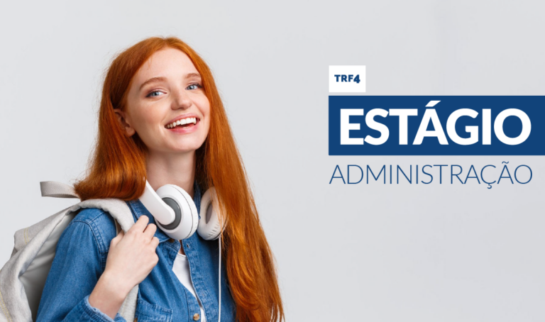 Leia mais sobre o artigo Inscrições para estágio em Administração no TRF4 encerram na sexta-feira (2/12) (29/11/2022)