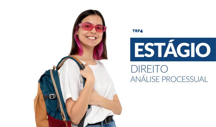 Leia mais sobre o artigo Inscrições para estágio em Direito no TRF4 estão abertas até dia 20/3 (09/03/2023)