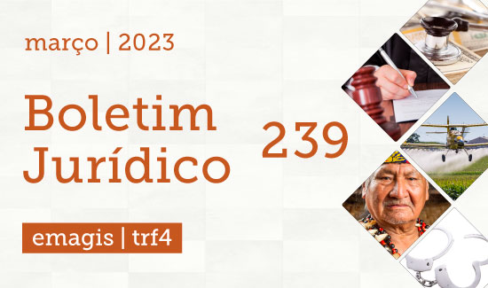 Leia mais sobre o artigo Nova edição do Boletim Jurídico já está disponível (08/03/2023)