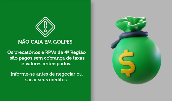Leia mais sobre o artigo TRF4 alerta sobre golpes envolvendo pagamento de precatórios e RPVs (05/05/2023)