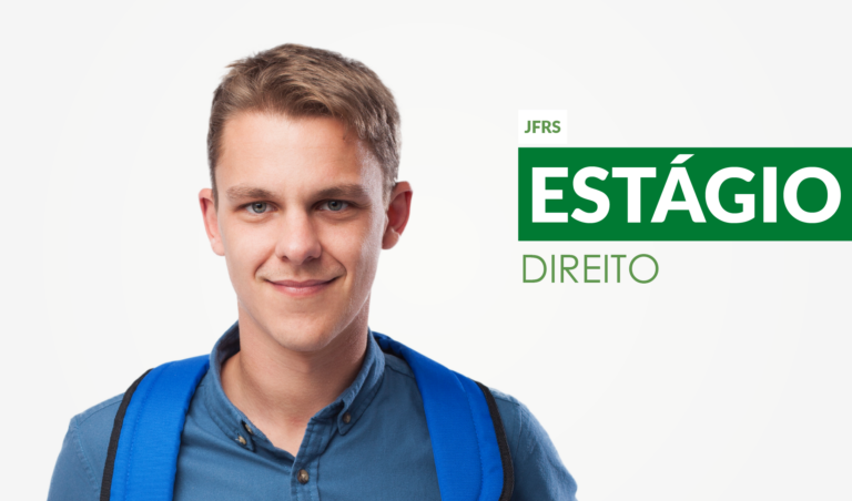Leia mais sobre o artigo Abertas inscrições para estágio em Direito na JF em Bento Gonçalves (02/06/2023)