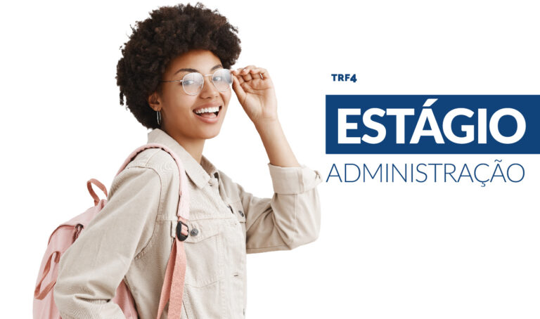 Leia mais sobre o artigo Inscrições para estágio em Administração no TRF4 iniciam na segunda-feira (22/1) (19/01/2024)