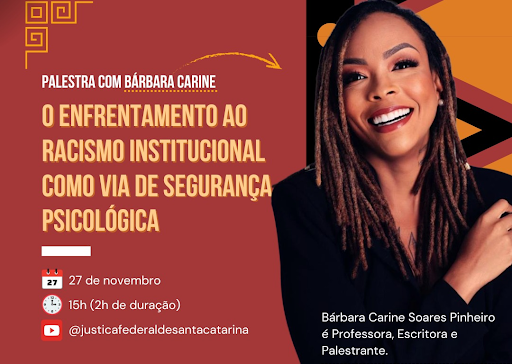 Leia mais sobre o artigo UFSC e Justiça Federal promovem palestra online com Bárbara Carine sobre enfrentamento ao racismo institucional (25/11/2024)