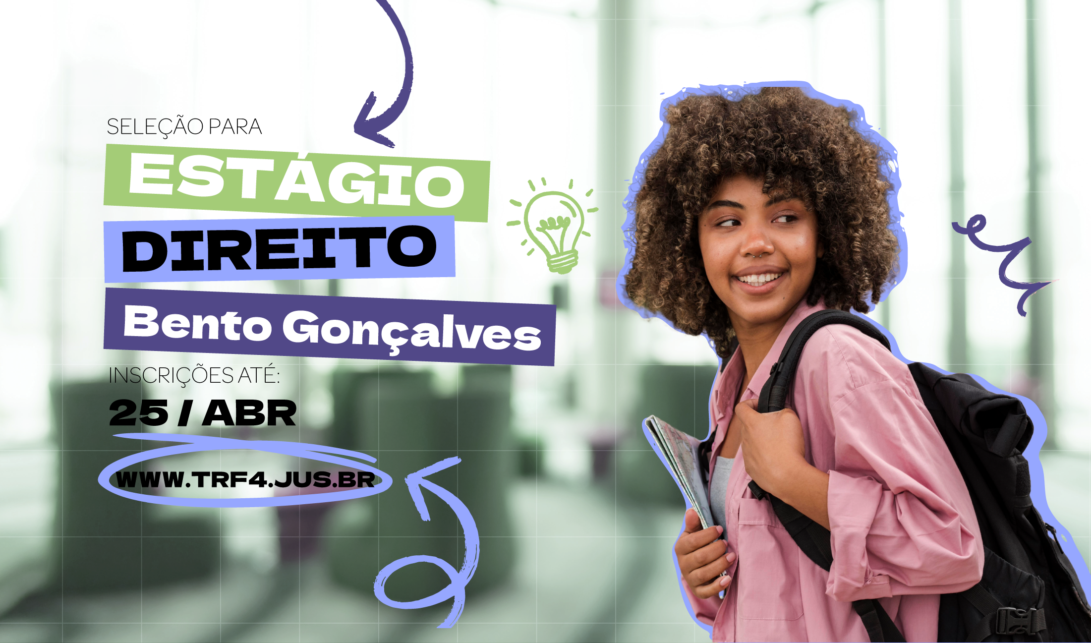 No momento, você está visualizando Justiça Federal em Bento Gonçalves (RS) abre inscrições para estágio em Direito (31/03/2025)