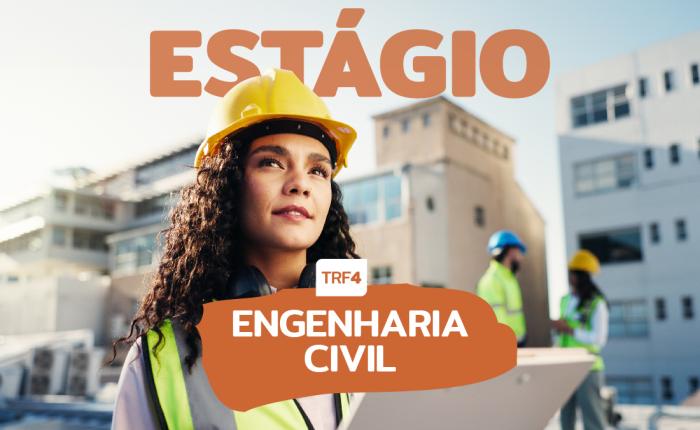Leia mais sobre o artigo Prorrogadas as inscrições para estágio em Engenharia Civil no TRF4 até o dia 1º de outubro (29/09/2025)