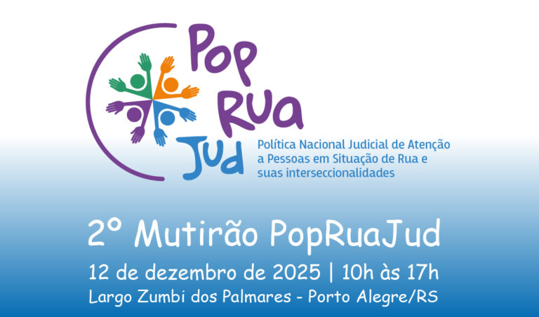 Leia mais sobre o artigo JFRS participará de mutirão voltado ao atendimento de pessoas em situação de rua (10/12/2025)