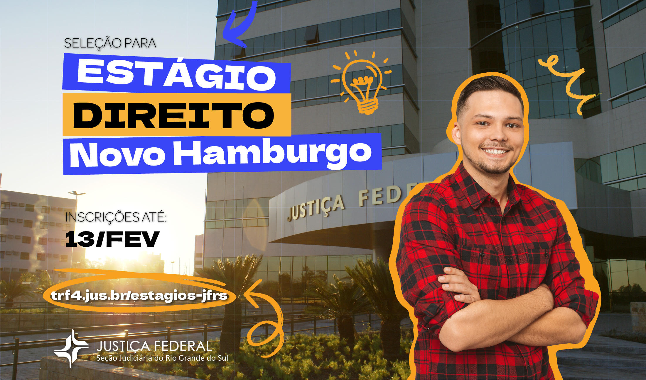 No momento, você está visualizando Justiça Federal em Novo Hamburgo abre inscrições para estágio em Direito e Administração (23/01/2026)