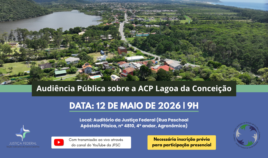 No momento, você está visualizando Audiência pública da Justiça Federal busca solução estrutural para processos sobre a Lagoa da Conceição (10/04/2026)