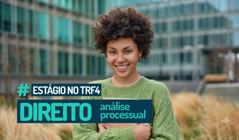 Leia mais sobre o artigo TRF4 abre inscrições para processo seletivo de estágio em Direito no dia 7/7 (02/07/2026)
